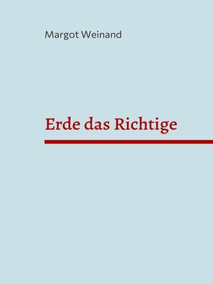 cover image of Erde das Richtige